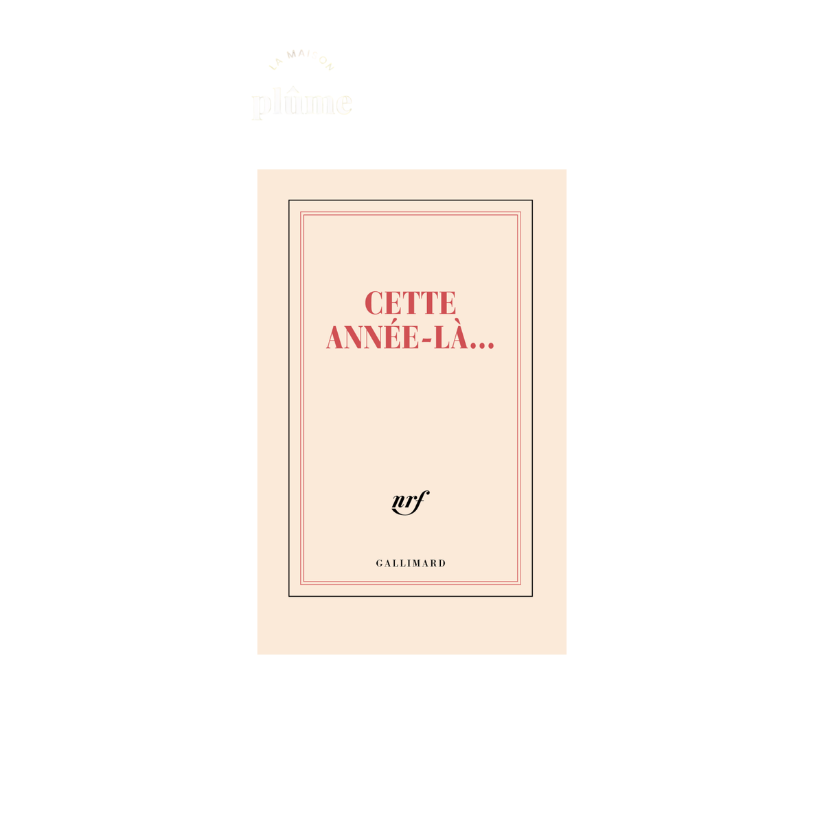 Gallimard, Carnet de poche- Cette année-là