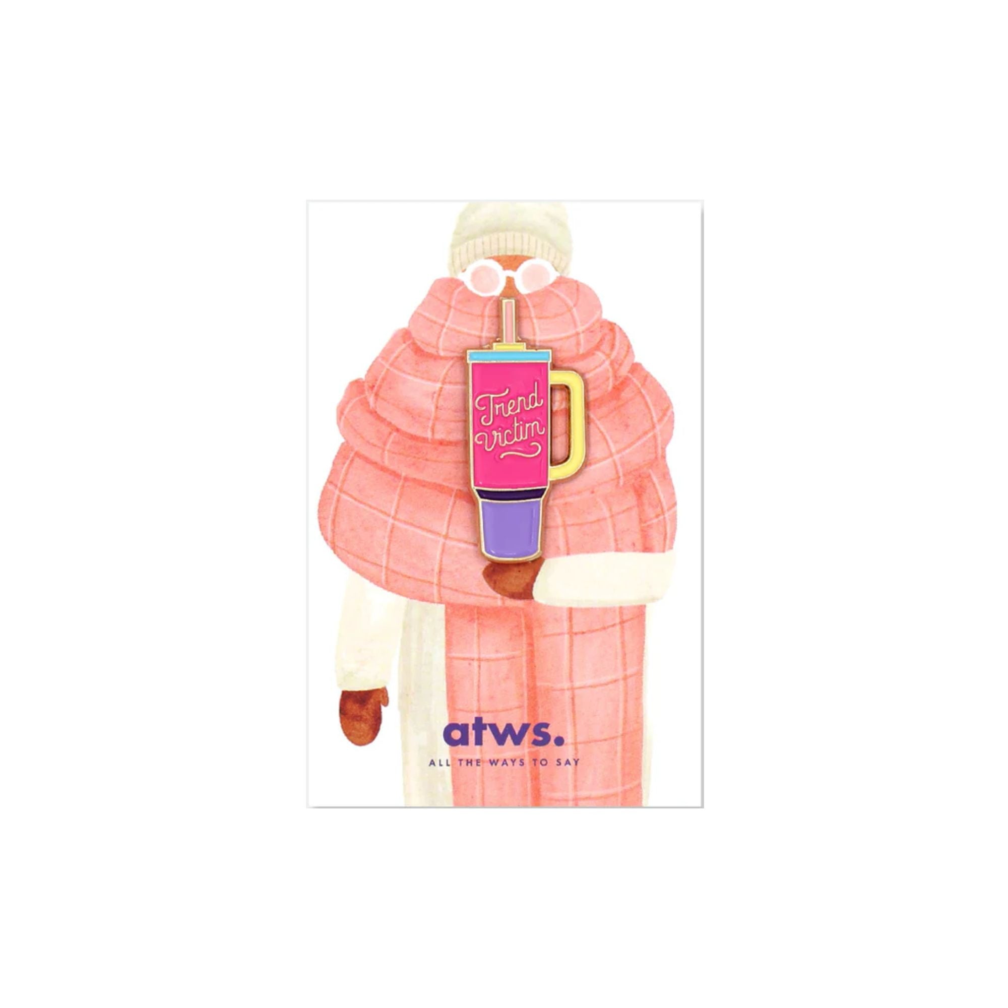 All The Ways To Say - Pin's Trend Victim