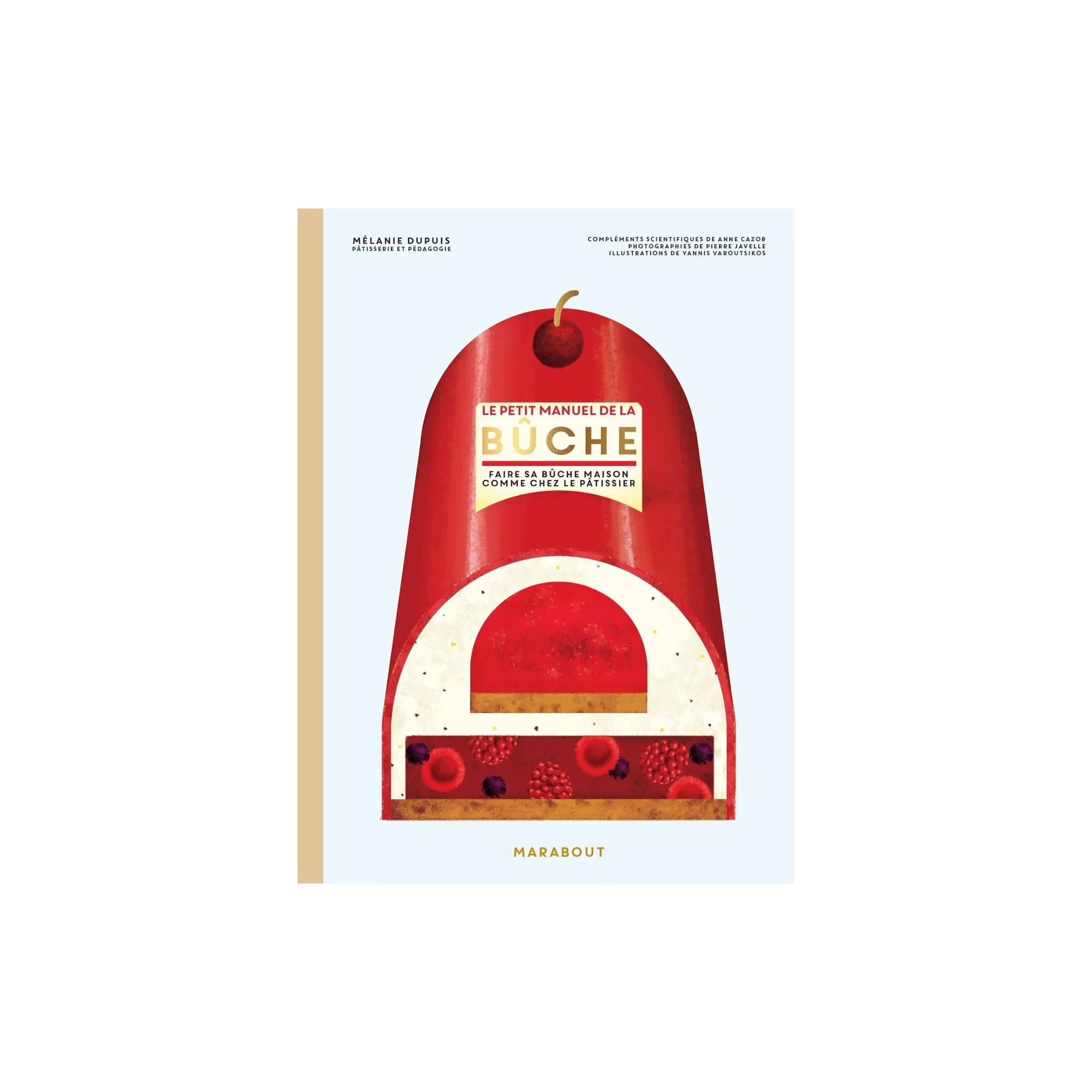 Editions Marabout, Livre de cuisine - Le petit manuel de la bûche