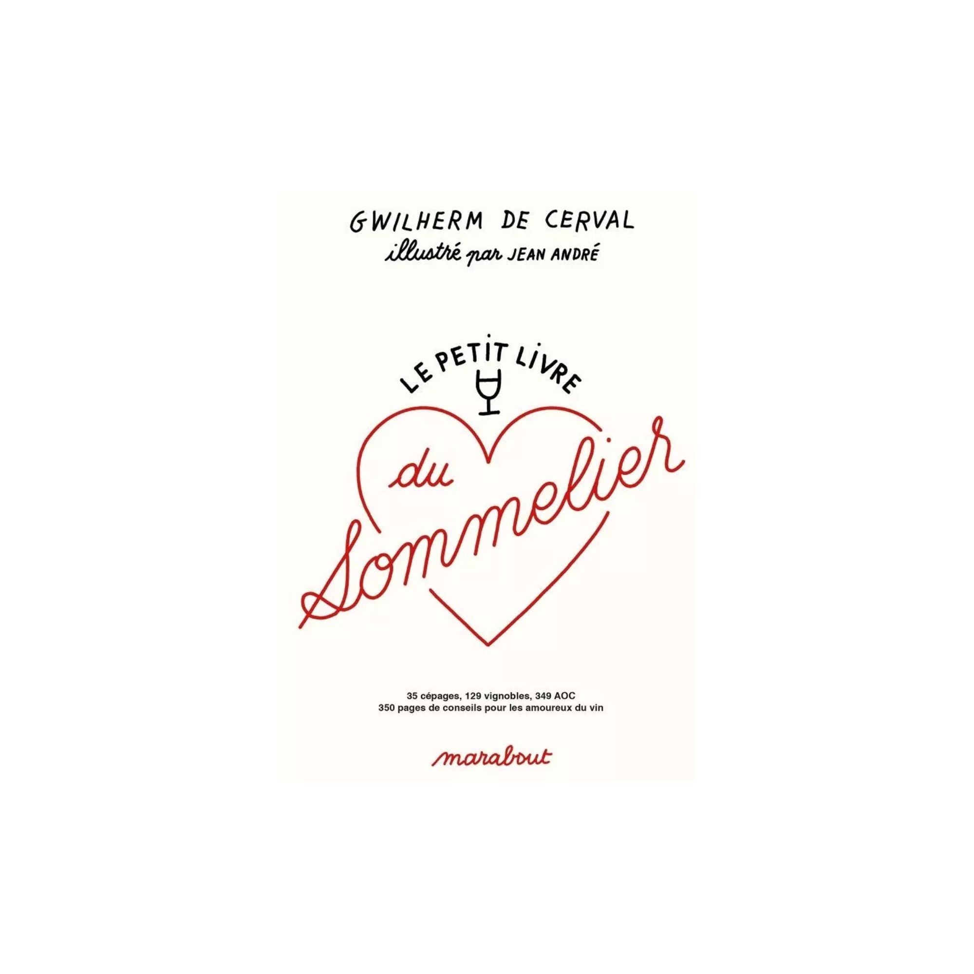 Editions Marabout, Le petit livre du sommelier - Gwilherm de Cerval