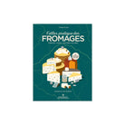Editions Marabout, Livre de cuisine - L'atlas pratique des fromages