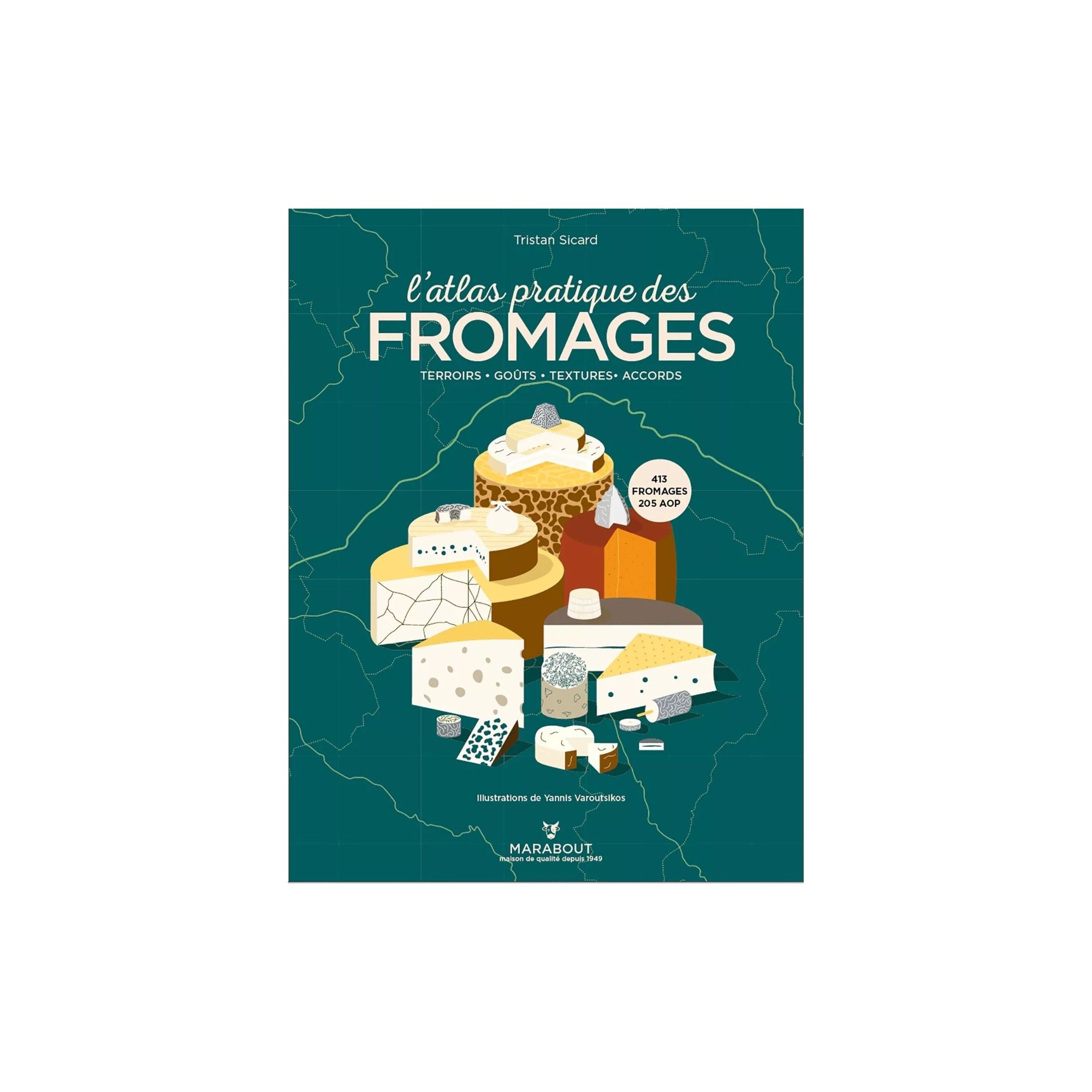 Editions Marabout, Livre de cuisine - L'atlas pratique des fromages