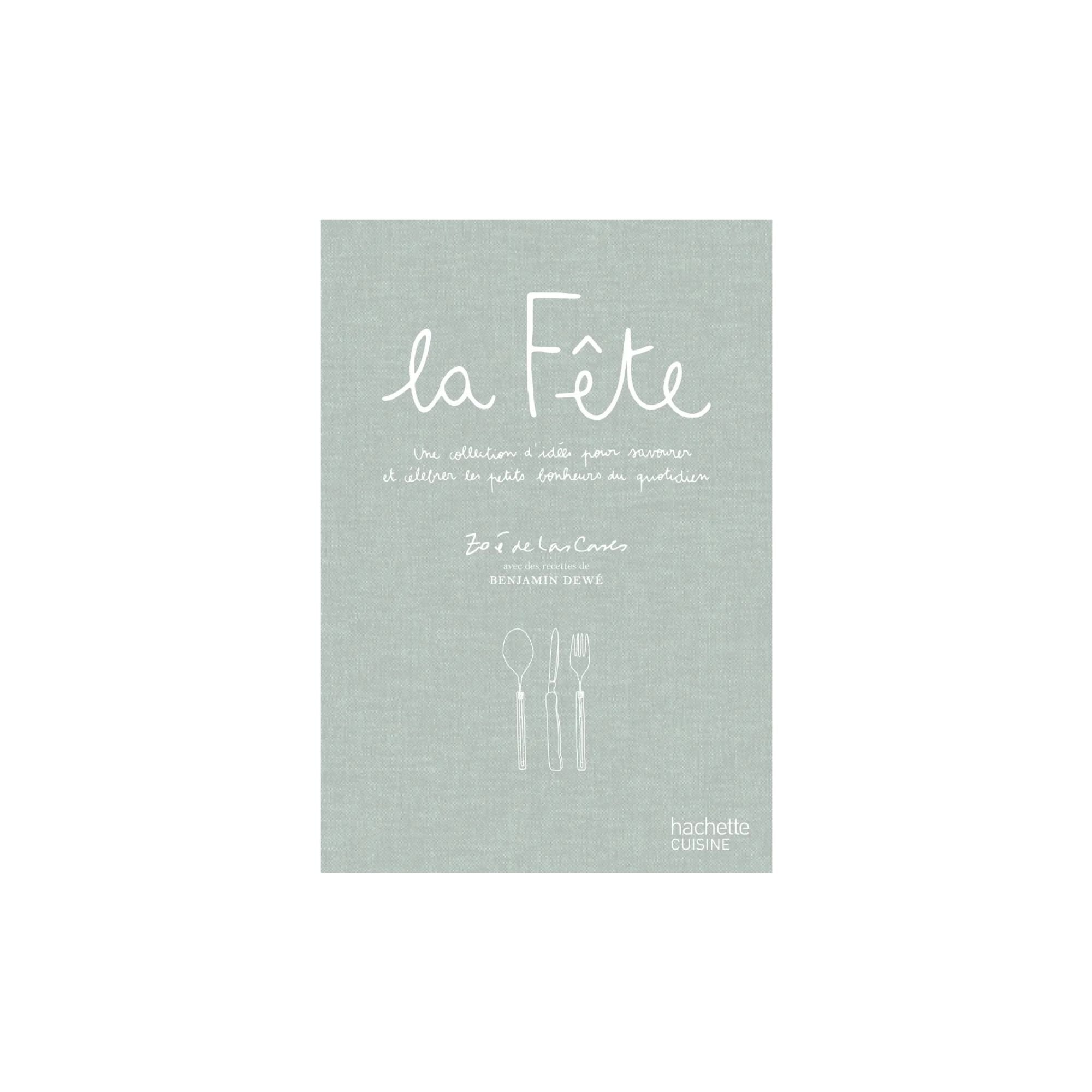 Hachette, Livre La Fête - Zoé de Las Cases